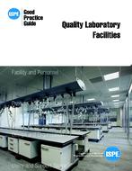 ISPE Good Practice Guide: Quality Laboratory Facilities