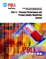 ISPE Guide Series: Product Quality Lifecycle Implementation (PQLI) from Concept to Continual Improvement Part 4 – Process Performance and Product Quality Monitoring System
