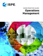 ISPE Good Practice Guide: Operations Management